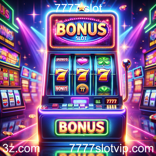 Explorando os Bônus em Jogos de Slot no 7777 Slot